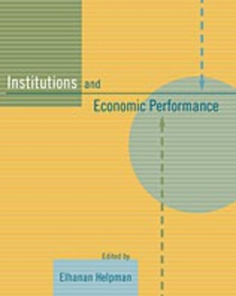 Institutions and Economic Performance | Elhanan Helpman